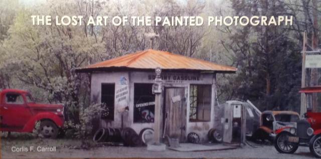 Corlis Carrol Lost art of the painted photograph ccfb