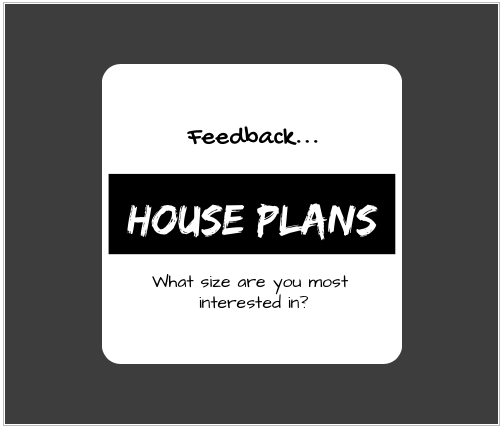 House Plan Poll