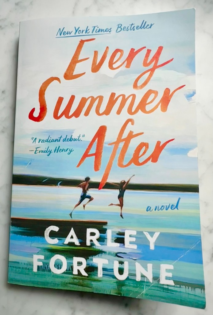 Book cover, Every Summer After by author Carley Fortune.