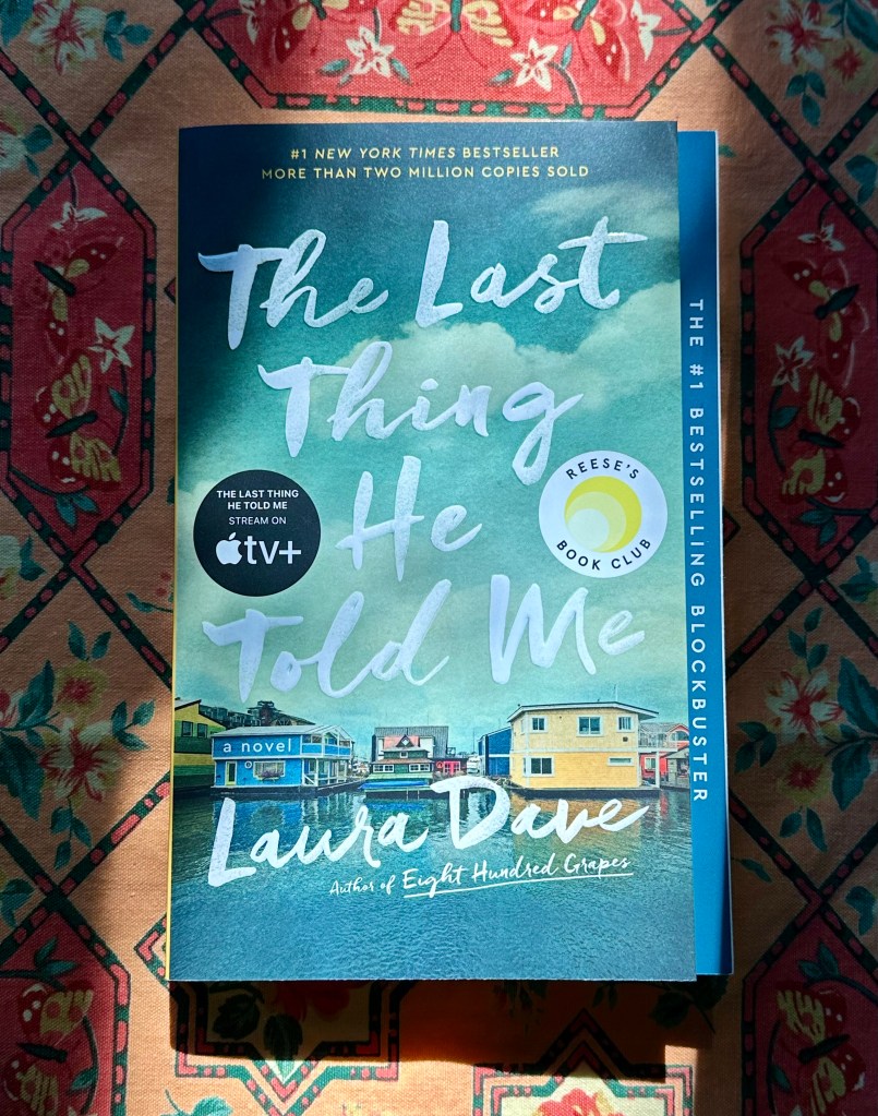 The Last Thing He Told Me by Laura Dave, book